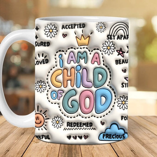 Christian 3D Mug, 3D Child Of God Inflated Mug, Bible Verse Inflated Mug, 3D Jesus Mug, Religious 3D Mug