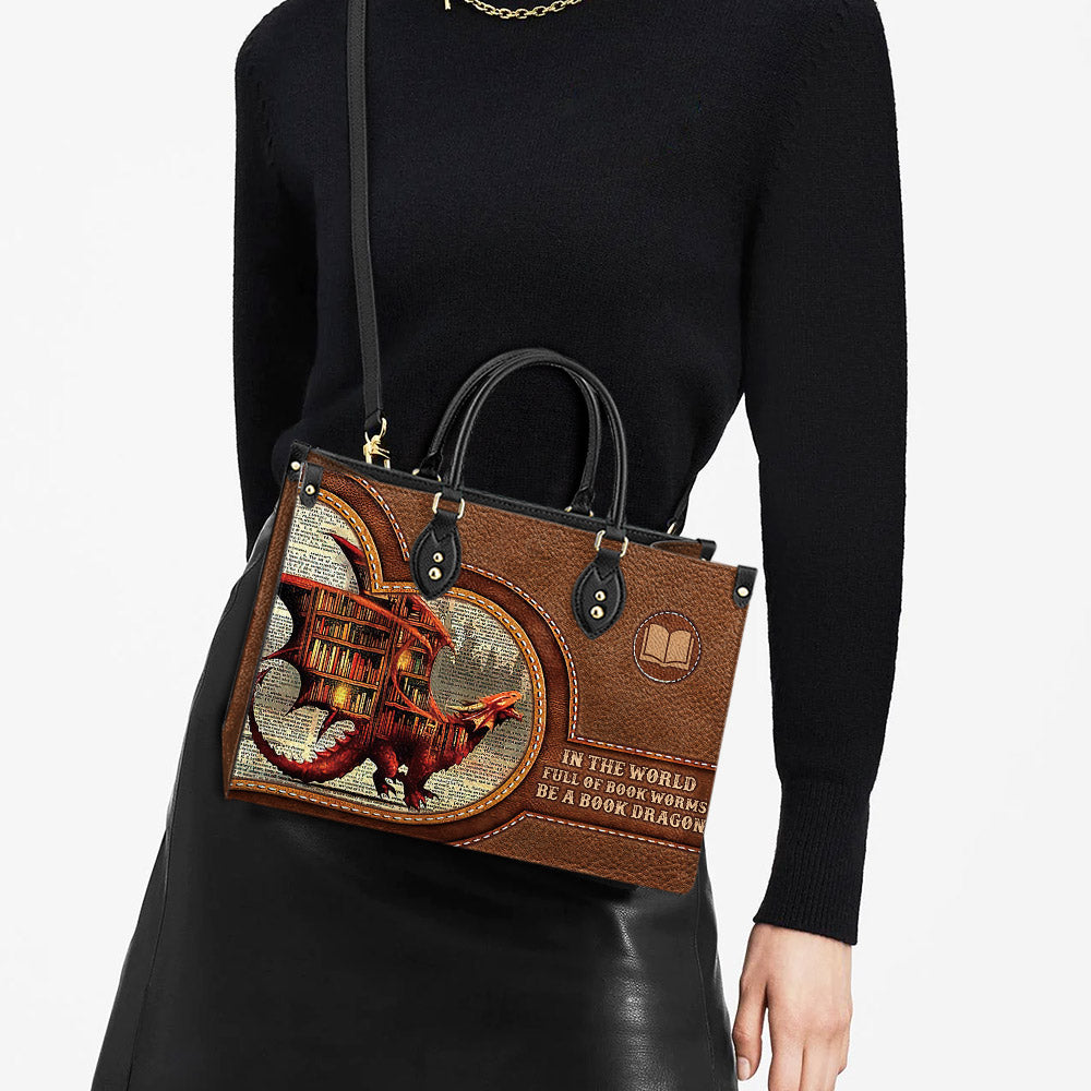 In The World Full Of Book Worms Be A Book Dragon Leather Bag, Women's Pu Leather Bag, Best Mother's Day Gifts