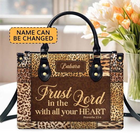 Personalized Christian Leather Bag, Trust In The Lord With All Your Heart Proverbs 35-6 Leather Handbag, Faith Handbag