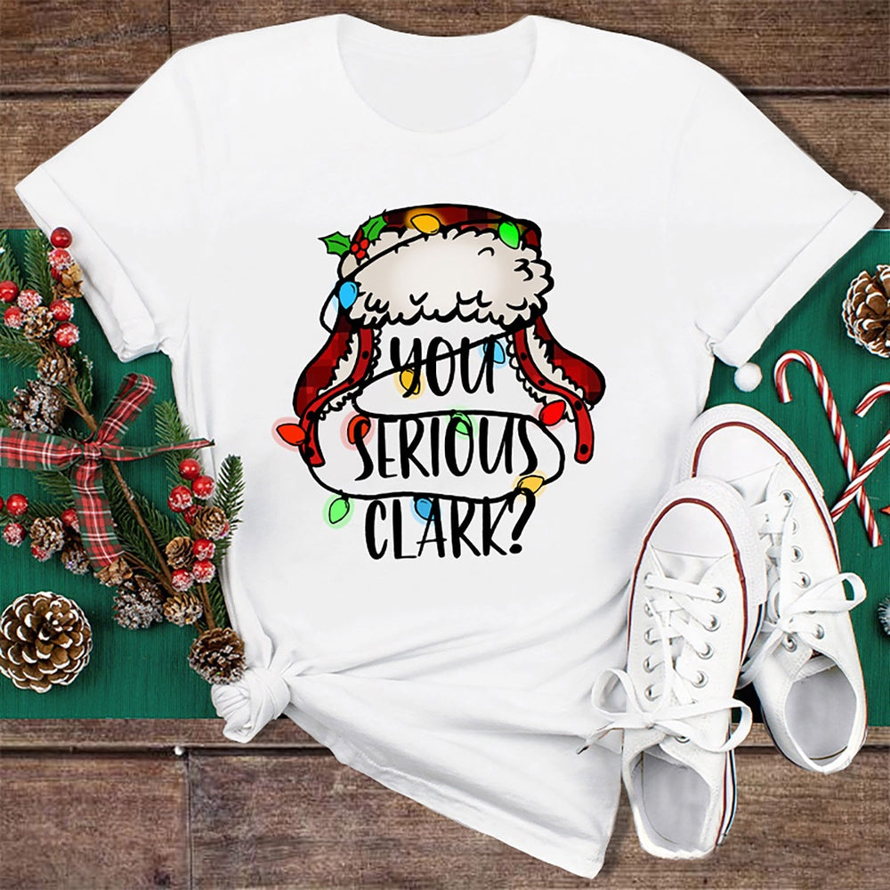 You Serious Clark Colored Light T Shirt, Merry T Shirt, Unisex Christmas Shirts